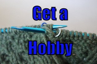 Get a Hobby (Tips to be More Relaxed – 12 of 31)