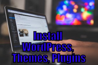 Installing WordPress/Themes/Plugins (Things an Internet Marketer can Outsource – 5 of 30)